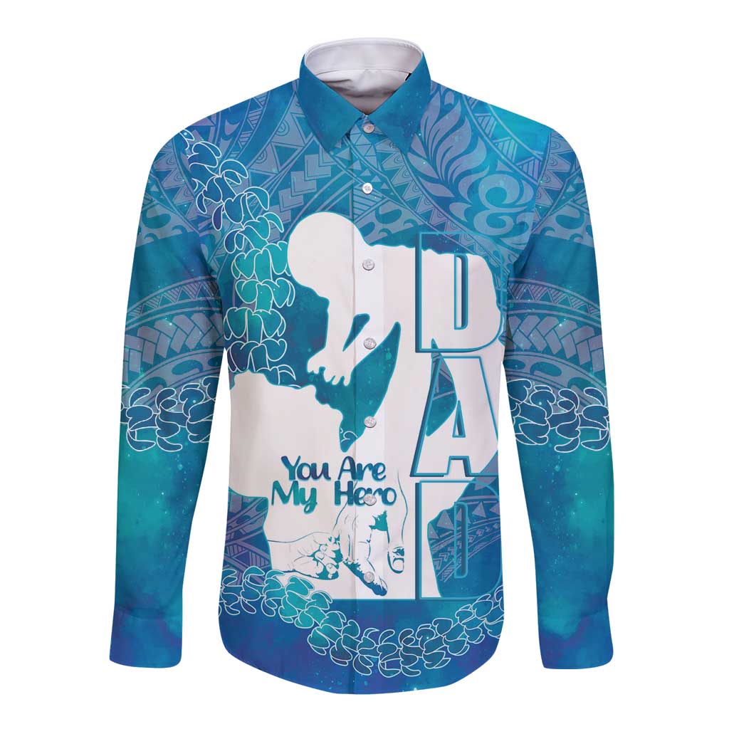 Turquoise Polynesia Father's Day Long Sleeve Button Shirt Dad You Are My Hero