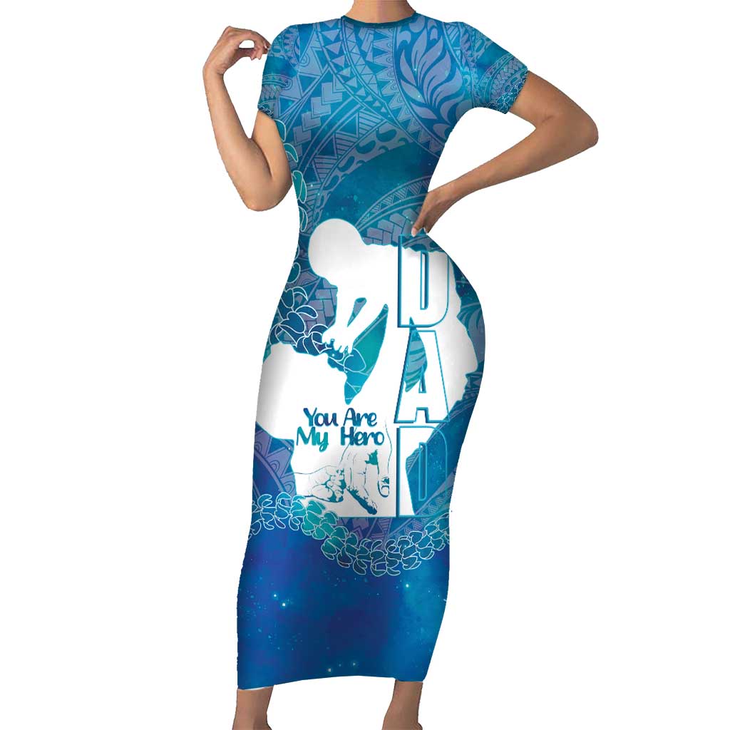 Turquoise Polynesia Father's Day Short Sleeve Bodycon Dress Dad You Are My Hero
