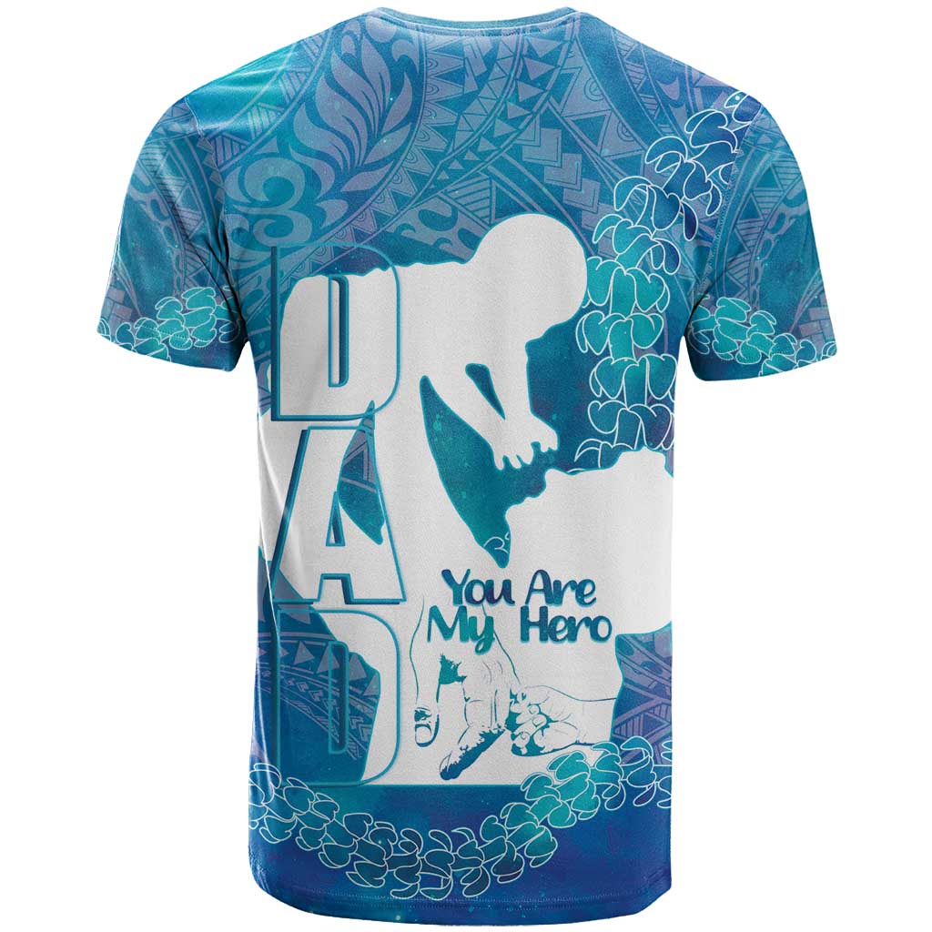 Turquoise Polynesia Father's Day T Shirt Dad You Are My Hero LT14 - Polynesian Pride