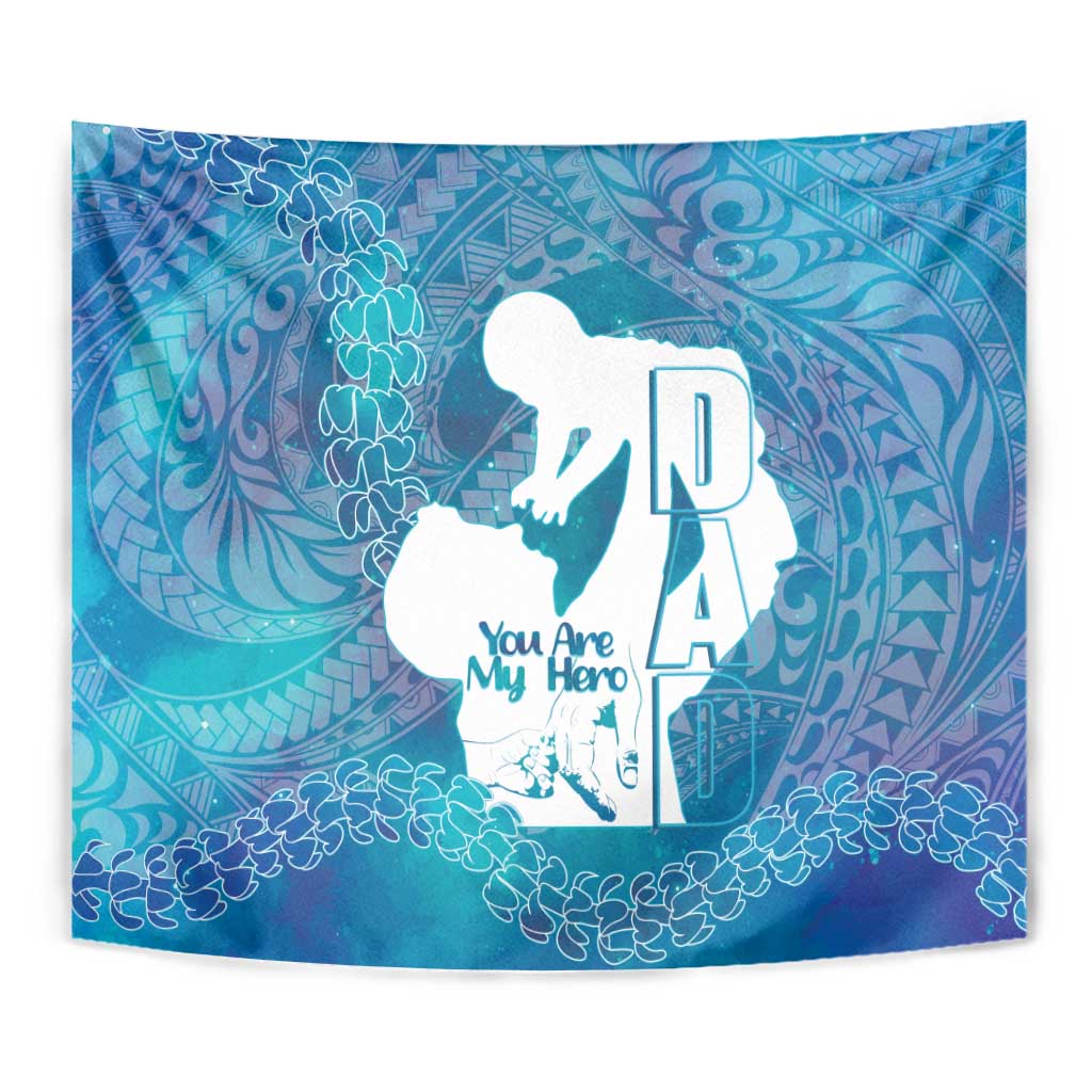 Turquoise Polynesia Father's Day Tapestry Dad You Are My Hero