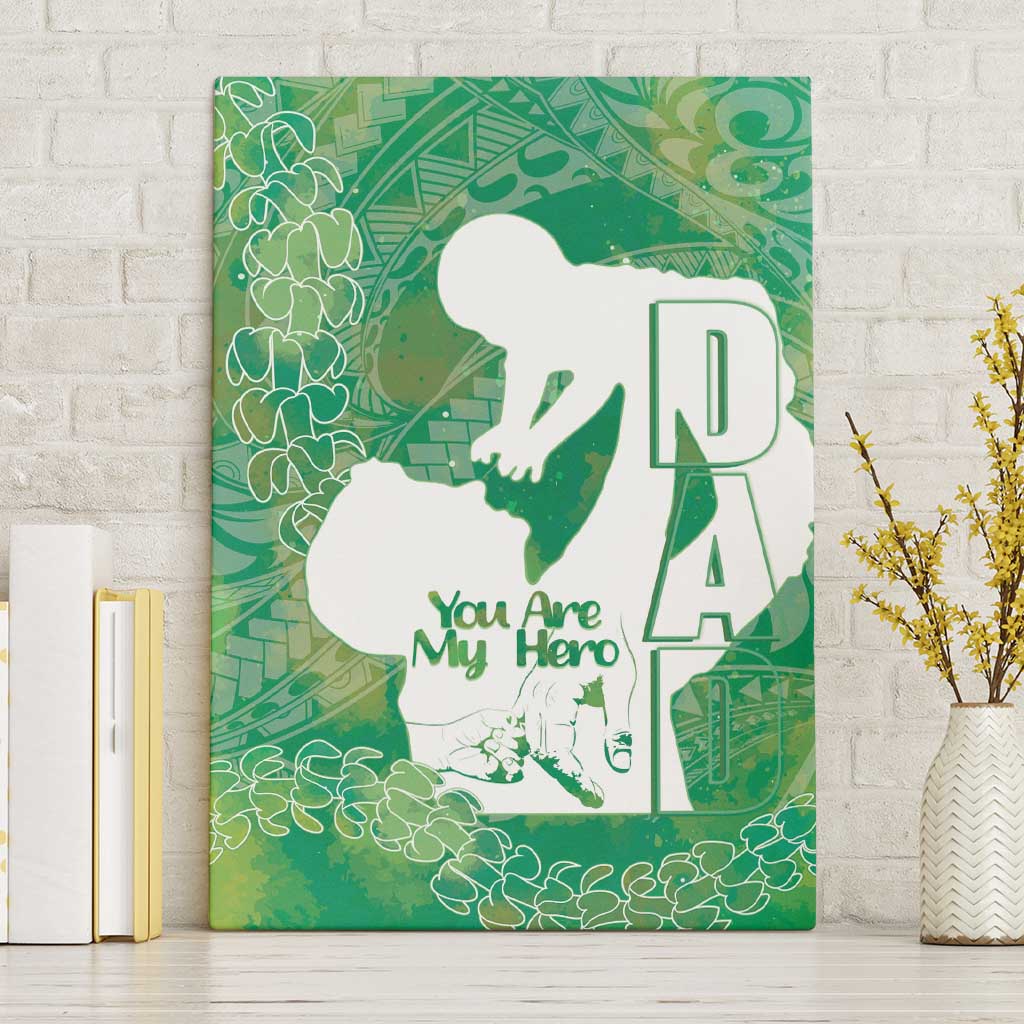 Green Polynesia Father's Day Canvas Wall Art Dad You Are My Hero
