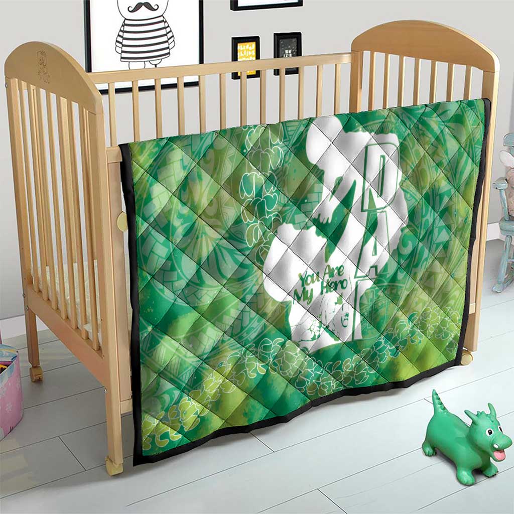 Green Polynesia Father's Day Quilt Dad You Are My Hero LT14 - Polynesian Pride