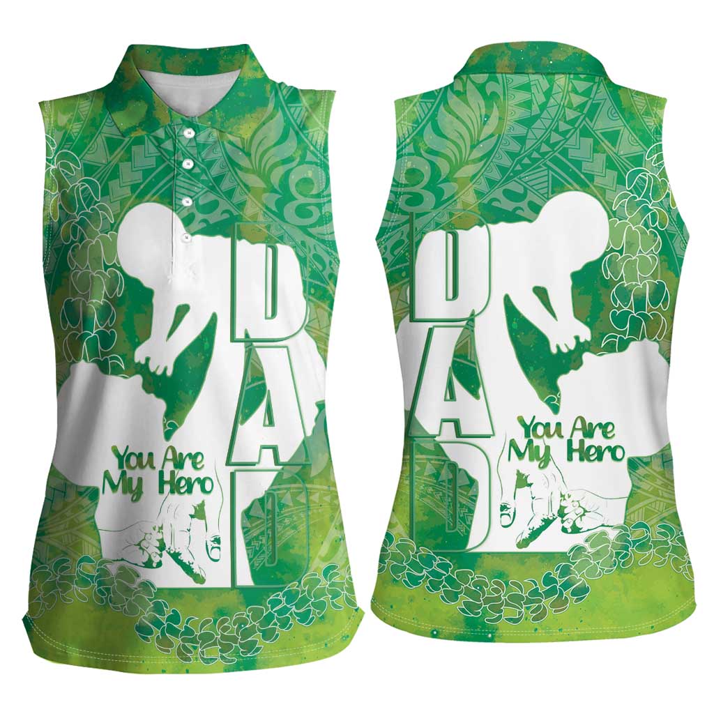 Green Polynesia Father's Day Women Sleeveless Polo Shirt Dad You Are My Hero LT14 - Polynesian Pride