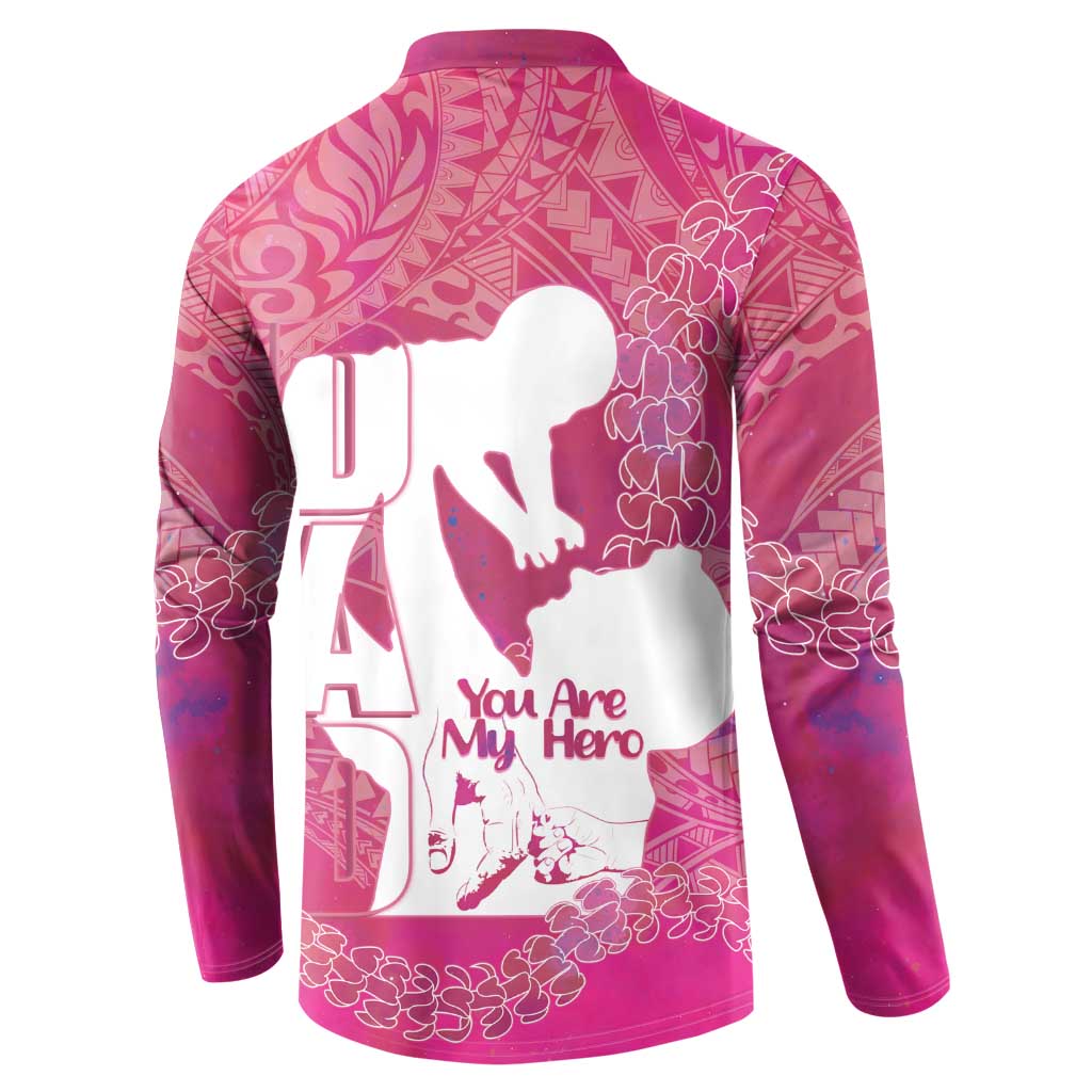 Pink Polynesia Father's Day Button Sweatshirt Dad You Are My Hero LT14 - Polynesian Pride