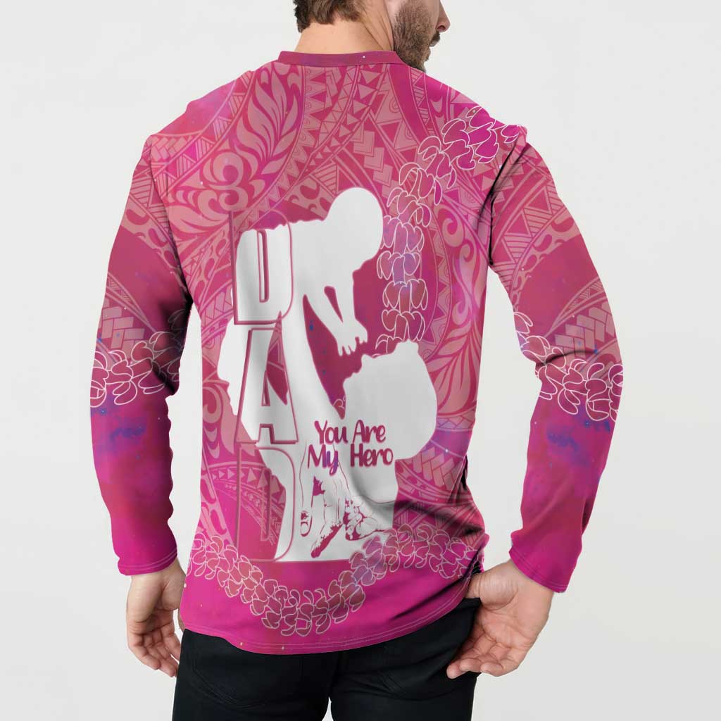 Pink Polynesia Father's Day Button Sweatshirt Dad You Are My Hero LT14 - Polynesian Pride