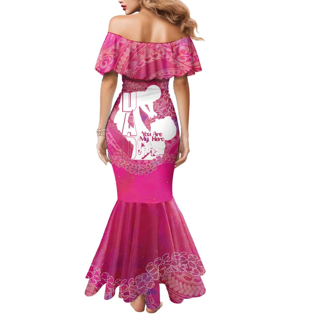 Pink Polynesia Father's Day Family Matching Mermaid Dress and Hawaiian Shirt Dad You Are My Hero LT14 - Polynesian Pride