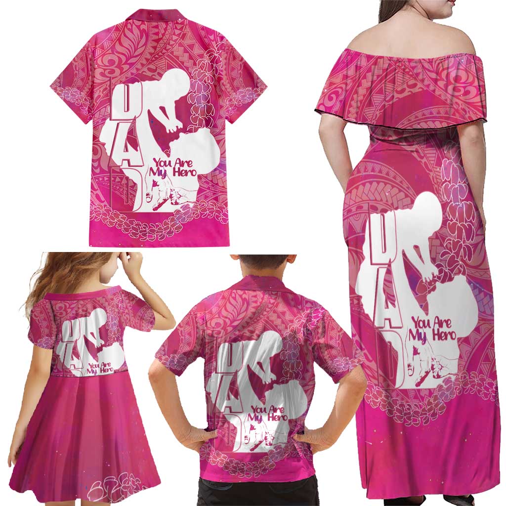 Pink Polynesia Father's Day Family Matching Off Shoulder Maxi Dress and Hawaiian Shirt Dad You Are My Hero