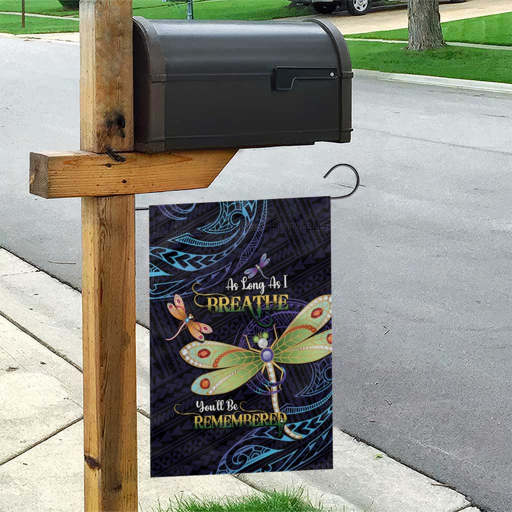 As Long As I Breathe You'll Be Remembered Garden Flag Dragonflies Memorial - Polynesian Pattern