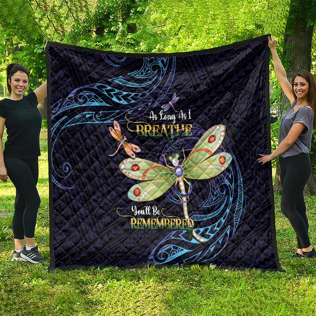 As Long As I Breathe You'll Be Remembered Quilt Dragonflies Memorial - Polynesian Pattern LT14 - Polynesian Pride