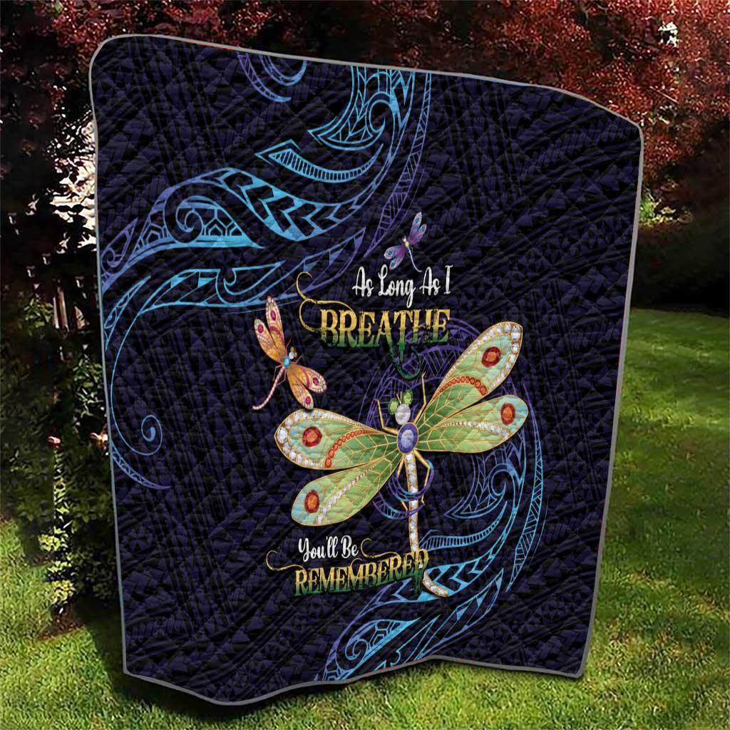 As Long As I Breathe You'll Be Remembered Quilt Dragonflies Memorial - Polynesian Pattern LT14 - Polynesian Pride