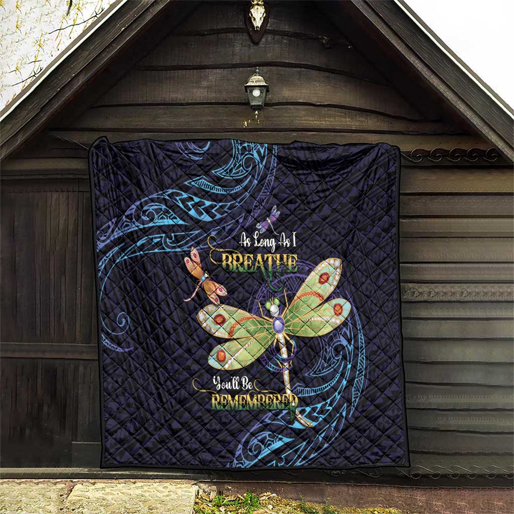 As Long As I Breathe You'll Be Remembered Quilt Dragonflies Memorial - Polynesian Pattern LT14 - Polynesian Pride