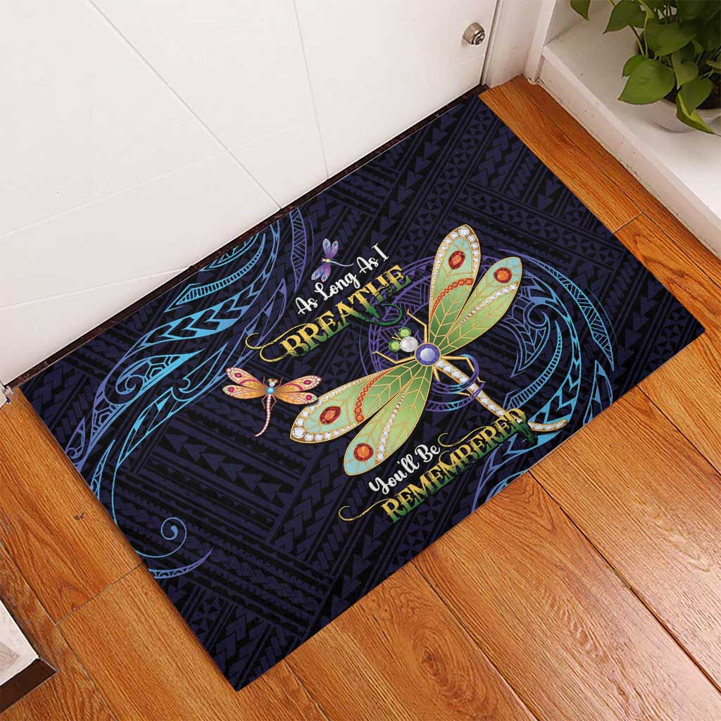 As Long As I Breathe You'll Be Remembered Rubber Doormat Dragonflies Memorial - Polynesian Pattern LT14 - Polynesian Pride