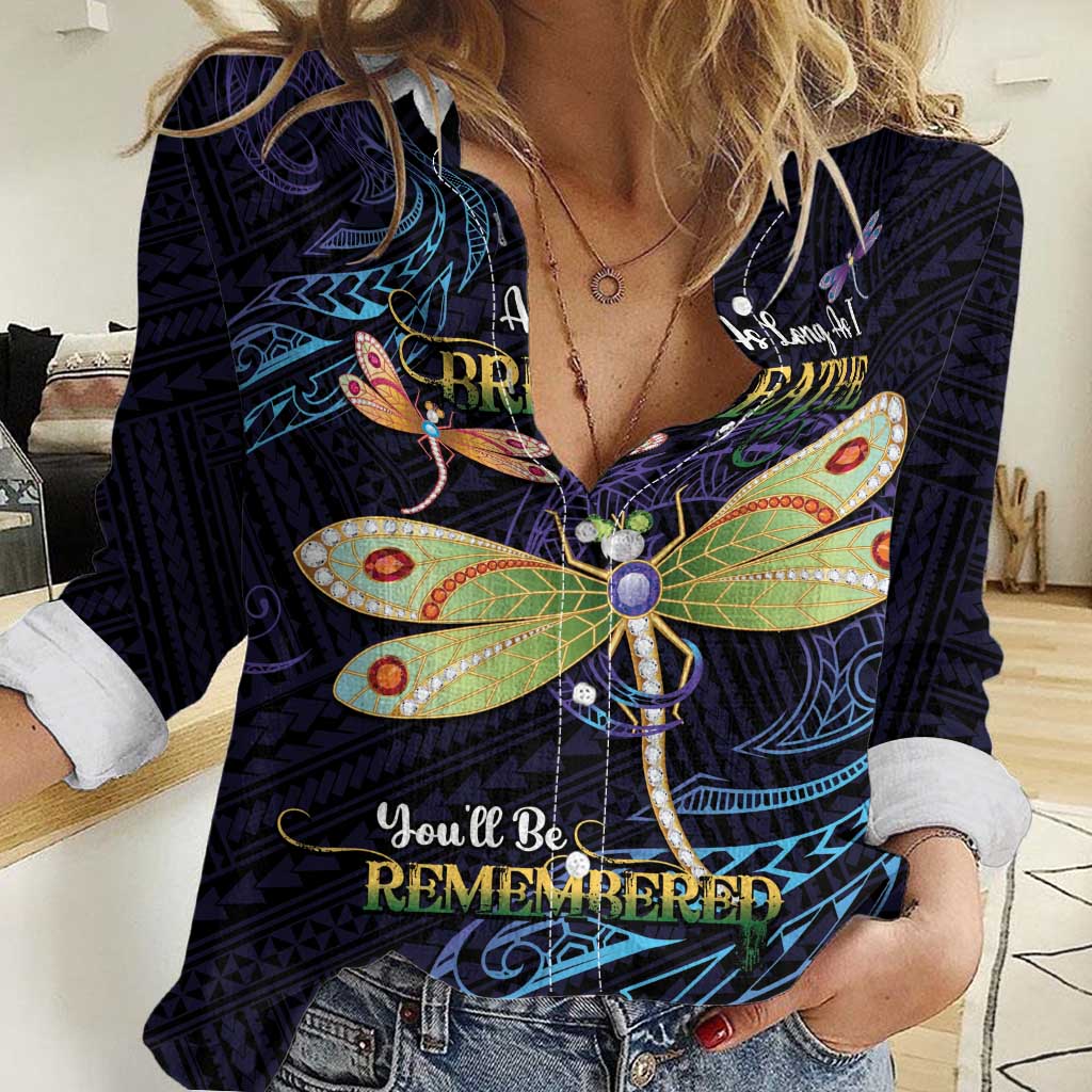 As Long As I Breathe You'll Be Remembered Women Casual Shirt Dragonflies Memorial - Polynesian Pattern LT14 Female Black - Polynesian Pride