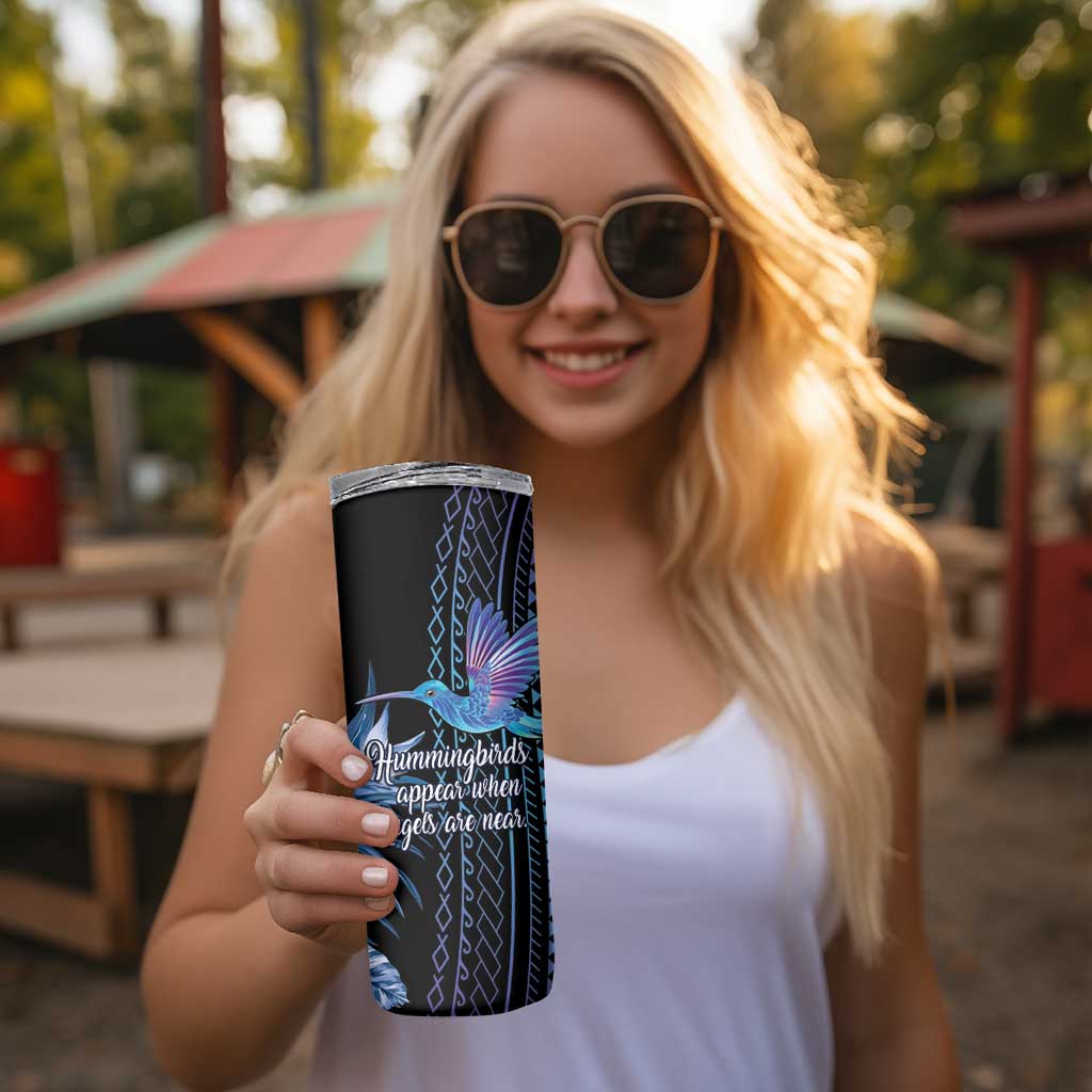 Polynesian Memorial Skinny Tumbler Hummingbirds Appear When Angels Are Near LT14 - Polynesian Pride