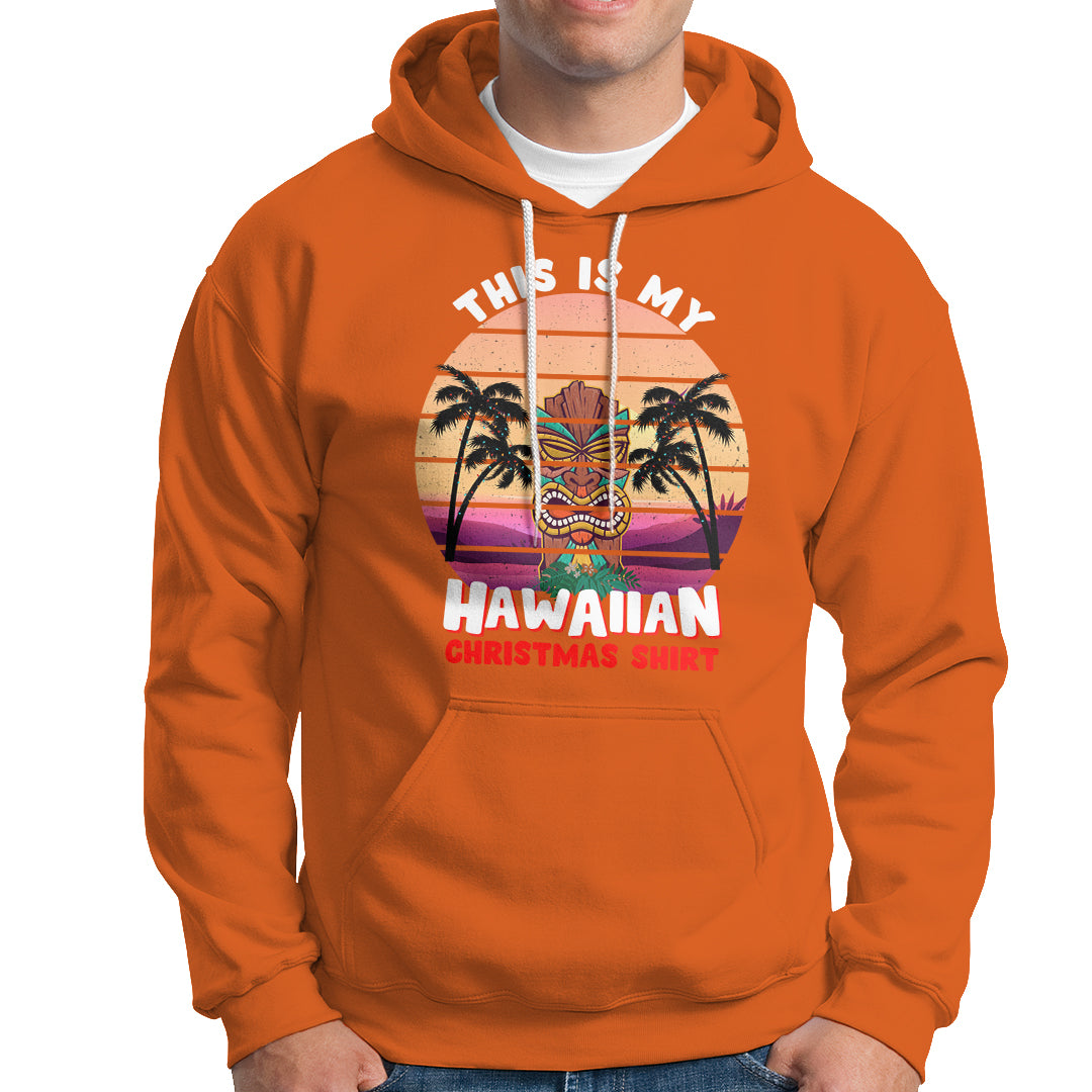 This Is My Hawaiian Christmas Shirt Retro Tropical Xmas Hawaii Tiki Hoodie TS02 Orange - Polynesian Pride