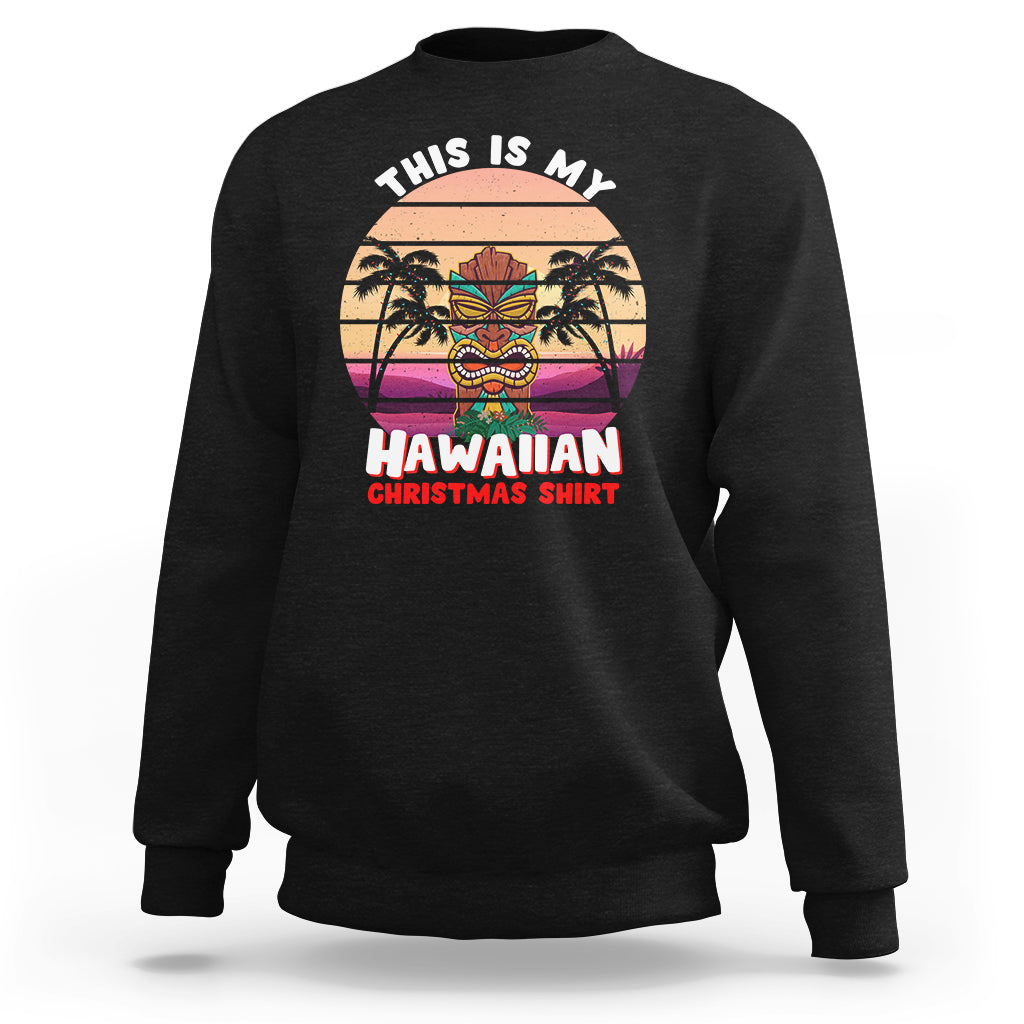 This Is My Hawaiian Christmas Shirt Retro Tropical Xmas Hawaii Tiki Sweatshirt TS02 Black - Polynesian Pride