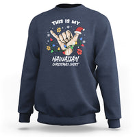 This Is My Hawaiian Christmas Shirt Tropical Xmas Hawaii Shaka Sweatshirt TS02 Navy - Polynesian Pride