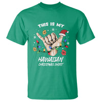 This Is My Hawaiian Christmas Shirt Tropical Xmas Hawaii Shaka T Shirt TS02 Irish Green - Polynesian Pride