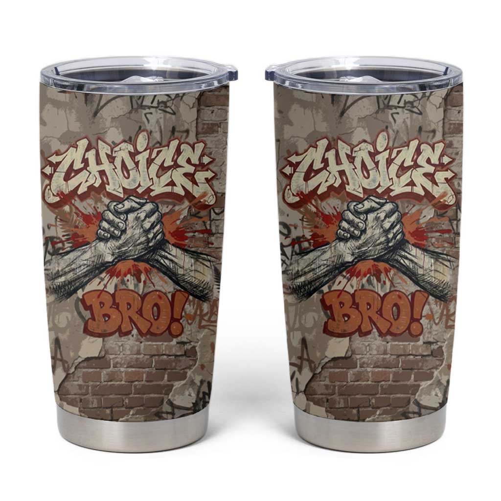 Choice Bro Graffiti Handshake Tumbler Cup New Zealand Slang Fern Brick Wall and Urban Street Art TS04 Multicolor - Polynesian Pride