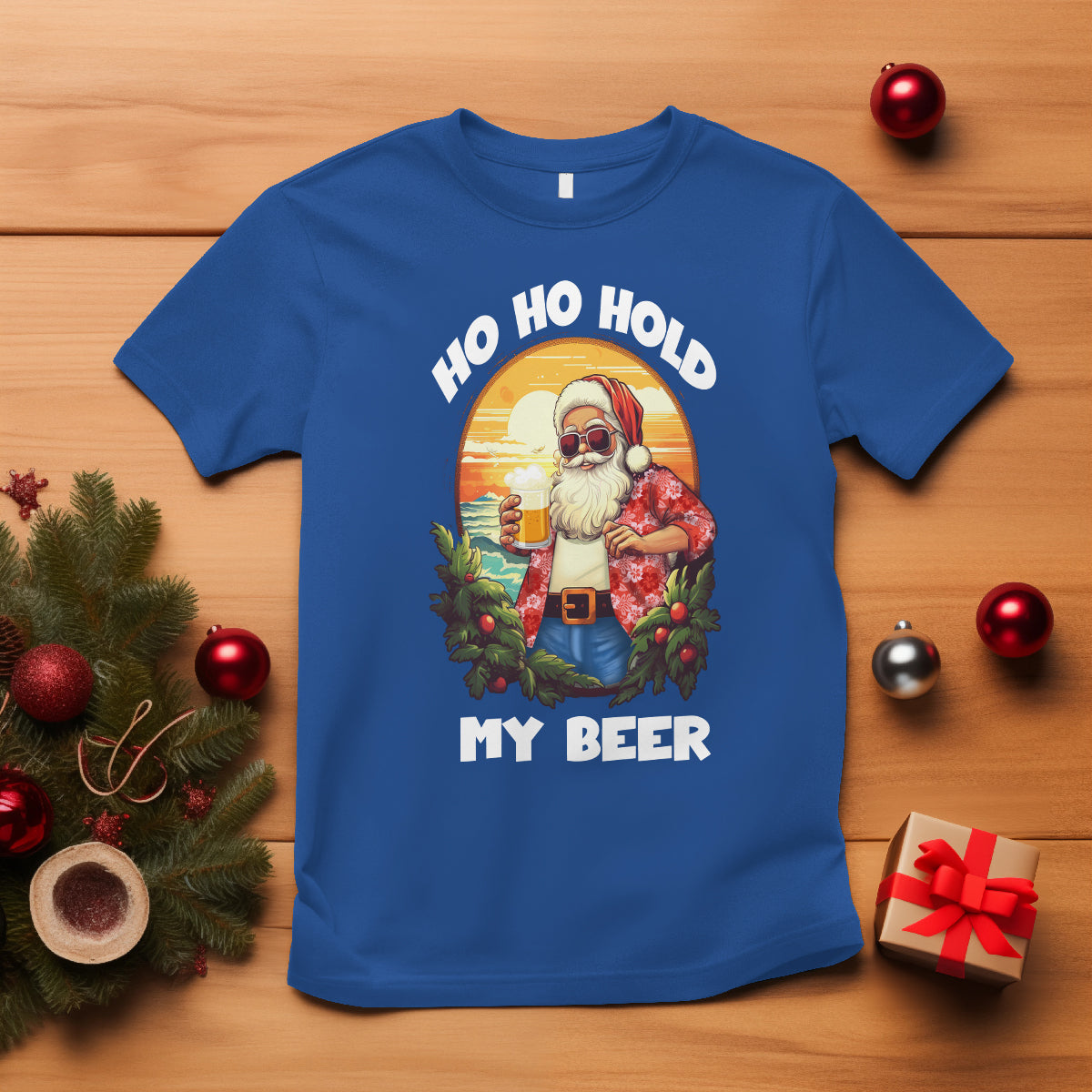 Christmas In Hawaii T Shirt Ho Ho Hold My Beer Cool Santa Sunglass TS09 Royal Blue - Polynesian Pride