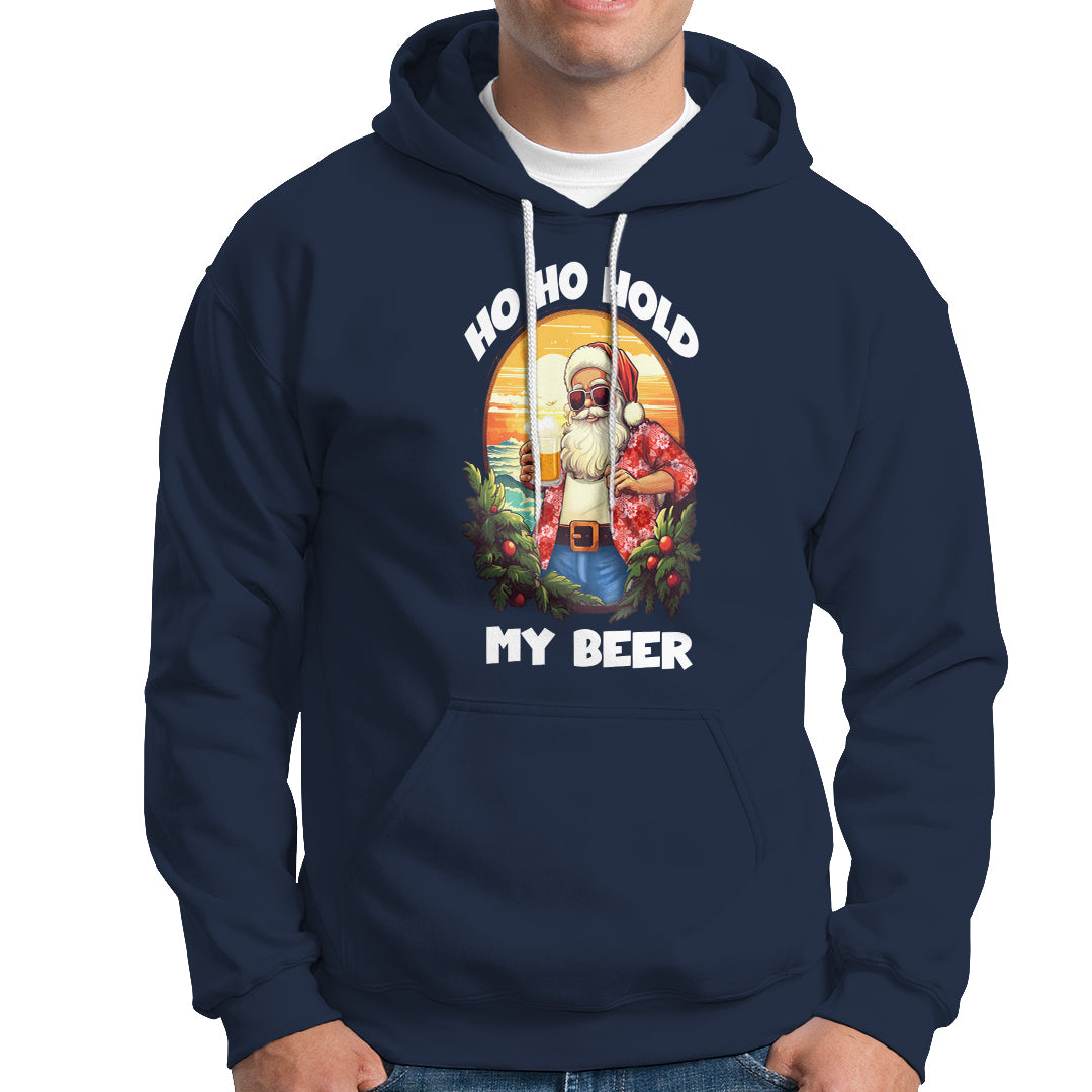 Christmas In Hawaii Hoodie Ho Ho Hold My Beer Cool Santa Sunglass TS09 Navy - Polynesian Pride